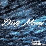 Dirty Money Decal