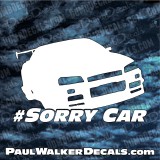 Paul Walker Sorry Car Skyline Decal nissan