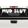 Mud Slut windshield truck Decal