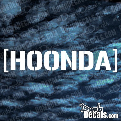 Hoonda Honda Windshield hoonigan Decal