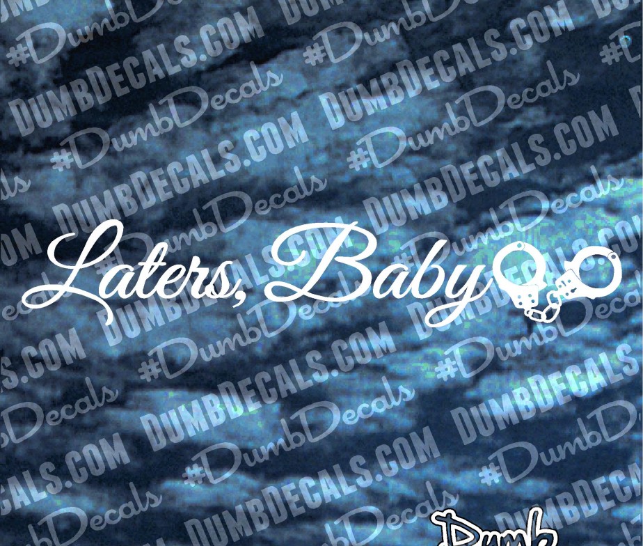 laters baby shirt