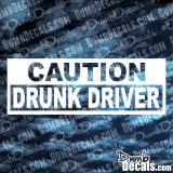 Caution Drunk Driver