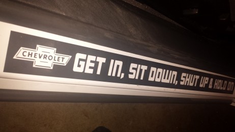 CHEVY DOORSILL KICKPLATE GET IN, SIT DOWN, SHUT UP & HOLD ON Decal