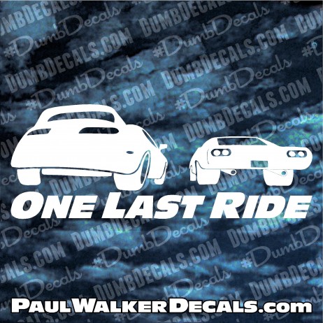 Paul Walker SUPRA vs CHARGER Decal ONE LAST RIDE