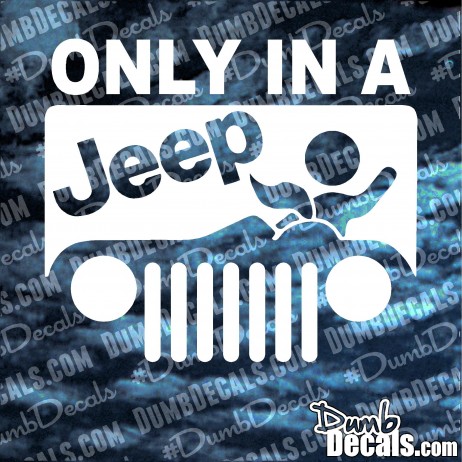 Only In A Jeep Road Head Decal